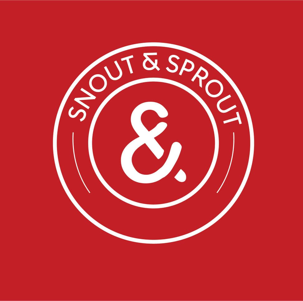Snouts & Sprouts